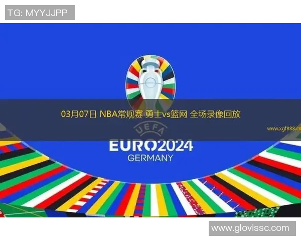 3月7日勇士对阵篮网全场精彩录像回放及赛后分析
